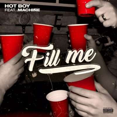 Hot Boy & Machine - Fill Me (Prod. By Bama Beatz)