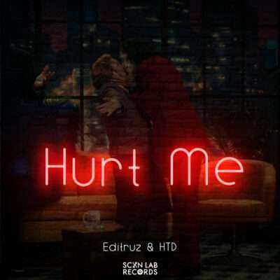 Editruz & HTD - Hurt Me