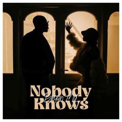 Bryan Mg - Nobody Knows