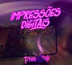 Dop Linha - Impressões Digitais (feat. Paulelson)
