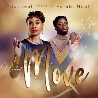 Racheal - Move (feat. Folabi Nuel)