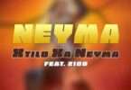 Neyma feat. Ziqo – Xtilo Xa Neyma