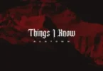 Runtown – Things I Know