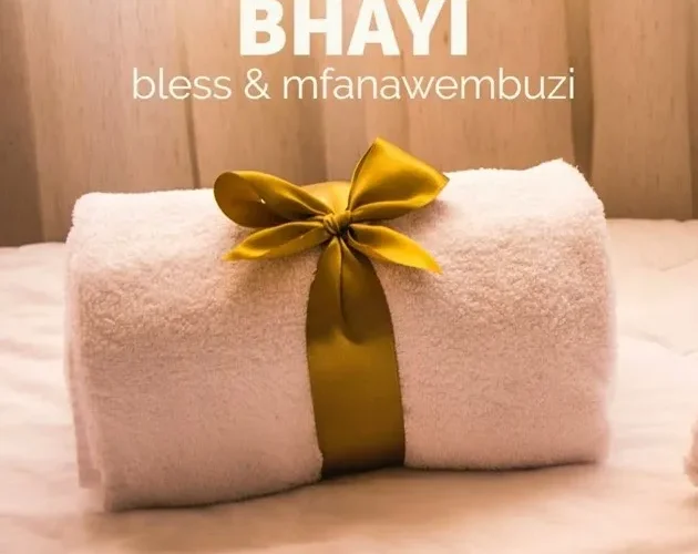 Bless & Mfanawembuzi – Bhayi