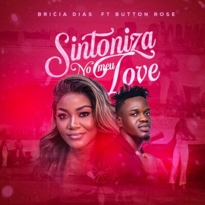 Brícia Dias - Sintoniza No Meu Love feat. Button Rose x Diboba