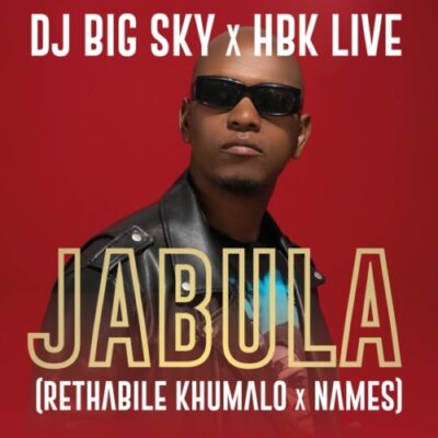 DJ Big Sky, Rethabile Khumalo & HBK LIVE – Jabula feat. NAMES