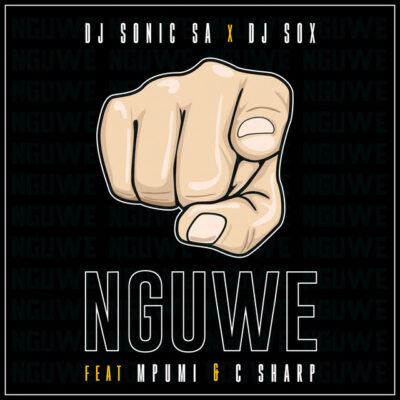 Dj Sonic SA & Dj Sox - Nguwe (feat. Mpumi & C Sharp)