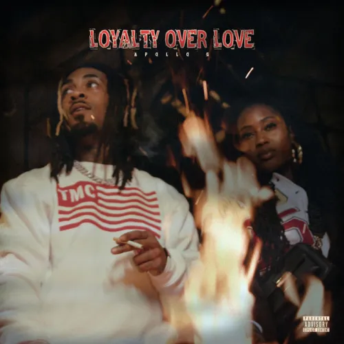 Apollo G – Loyalty Over Love