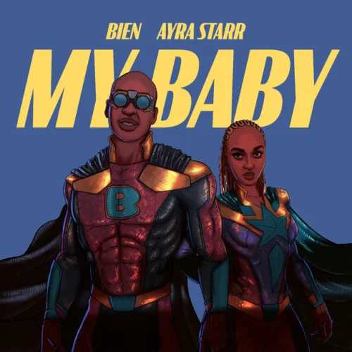 Bien & Ayra Starr – My Baby