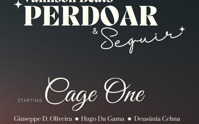 Vanilson Beats - Perdoar e Seguir (Feat. Cage One, Giuseppe D Oliveira, Deusânia Celma, Hugo Da Gama, Ana Peres, Cabothereal)