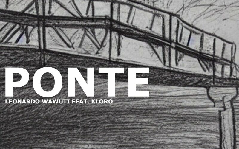 Leonardo Wawut Feat. Kloro - Ponte