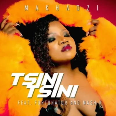 Makhadzi – Tsini Tsini (feat. Fortunator & Mash K)