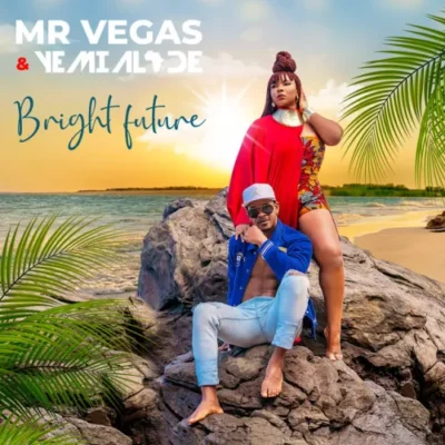 Mr. Vegas & Yemi Alade – Bright Future