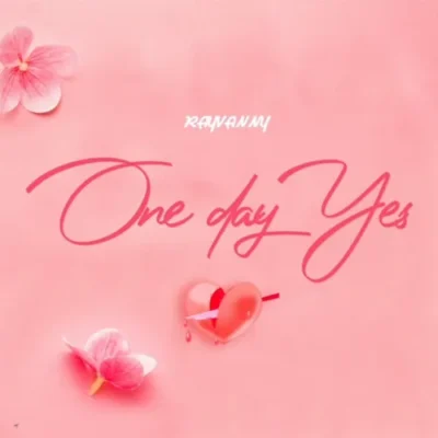 Rayvanny – One Day Yes