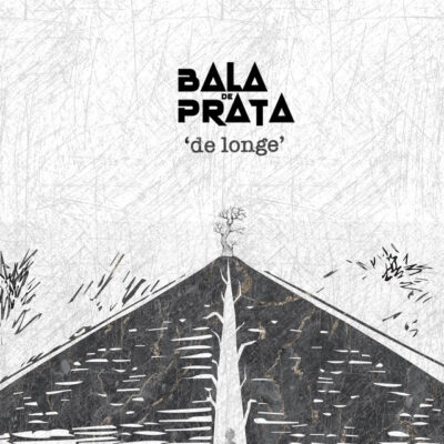 Bala de Prata – de longe (feat. Hernani & Djimetta)