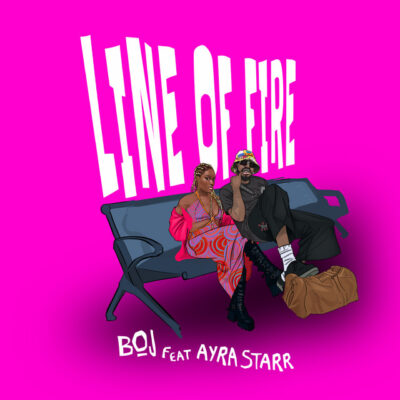 Boj - Line Of Fire (feat. Ayra Starr)