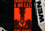 ChopLife SoundSystem, Mr Eazi & Ami Faku - Wena
