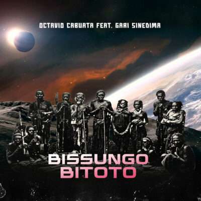 Octávio Cabuata - Bissungo Bitoto (feat. Gari Sinedima)