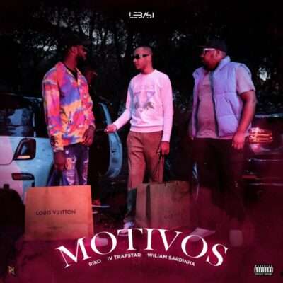 Lebasi - Motivos (feat. Riko Lebasi, Ivtrapstar & William Sardinha)