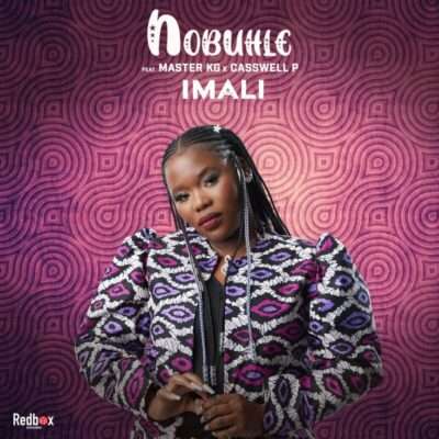 Nobuhle - Imali (feat. Master KG & Casswell P)