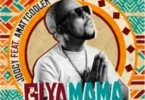 Joocy – Giya Mama feat. AmatyCooler