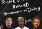 Russo K ft. Pai do Zua – Inocente (Homenagem ao Dalopy)
