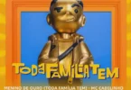 MC Cabelinho – Menino De Ouro (Toda Família Tem) [Da Série Original Amazon Prime]