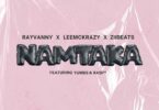 Rayvanny, LeeMcKrazy & ZiiBeats – Namtaka (feat. Raspy & Yumbs)